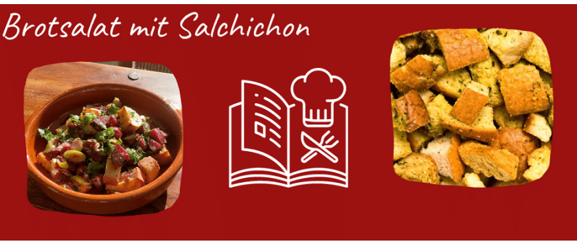Spanischer Brotsalat mit Salchichon