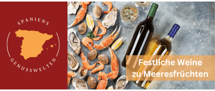 Festliche Weine zu Meeresfrüchten
