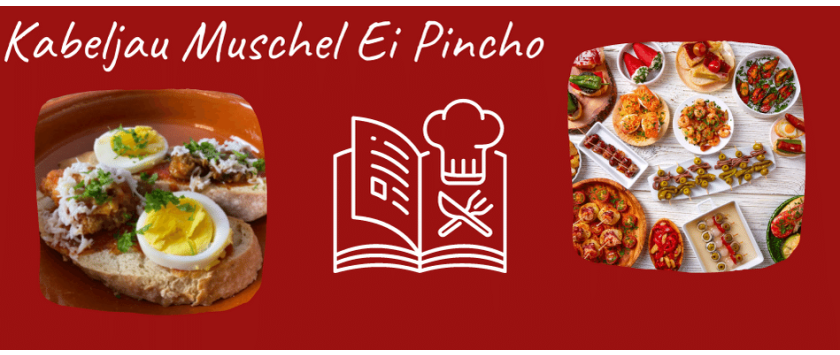 Kabeljau Muschel Ei Pincho