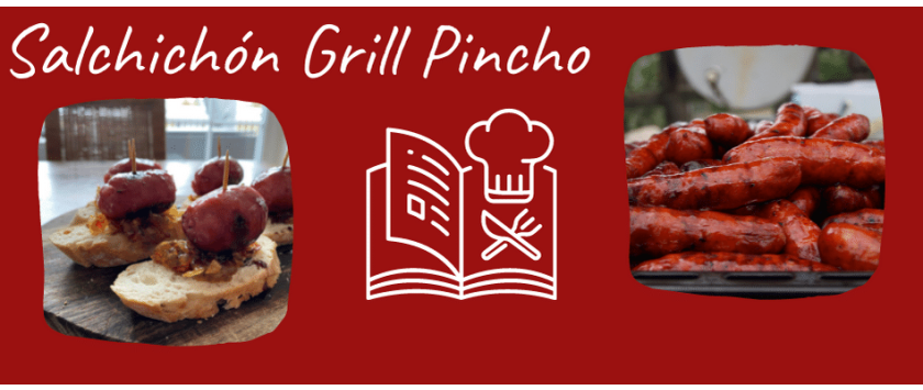 Salchichón Grill Pincho