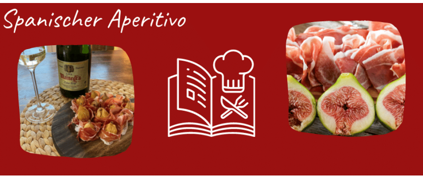 Spanischer Aperitivo mit Feigen Salzmandeln & Serrano Schinken