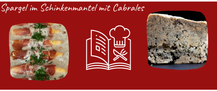 Spargel im Schinkenmantel mit Cabrales