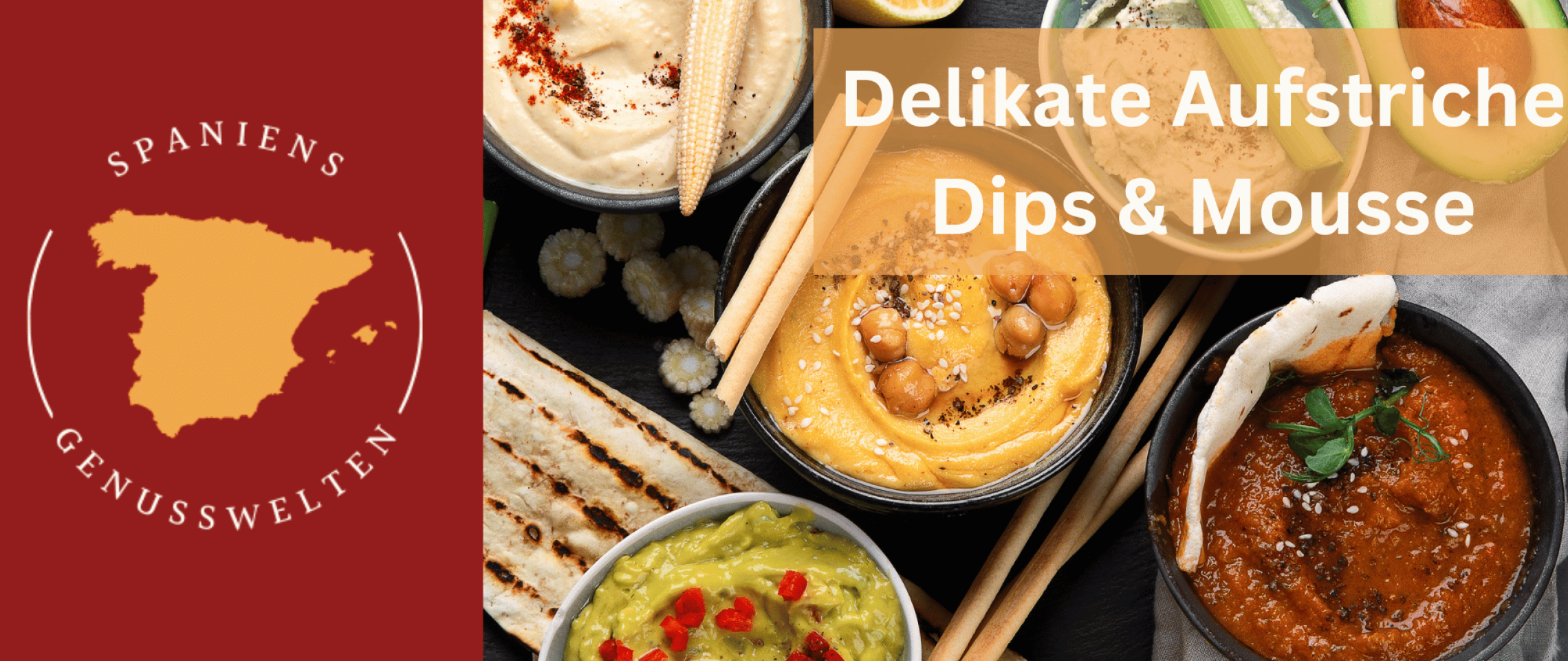 Spanische Aufstriche Dips und Mousse